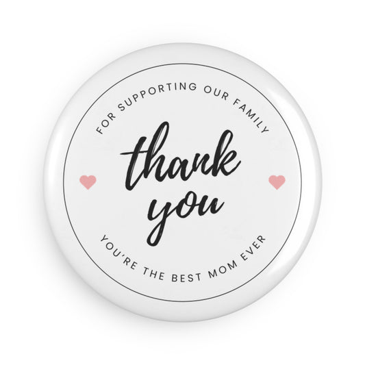 Thank You Mom Round Magnet
